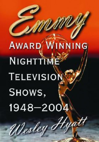 Book Emmy Award Winning Nighttime Television Shows, 1948-2004 Wesley Hyatt