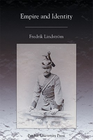 Knjiga Empire and Identity Fredrik Lindstrom