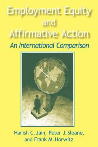 Kniha Employment Equity and Affirmative Action: An International Comparison Horwitz