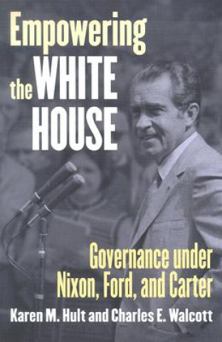 Книга Empowering the White House Charles E. Walcott