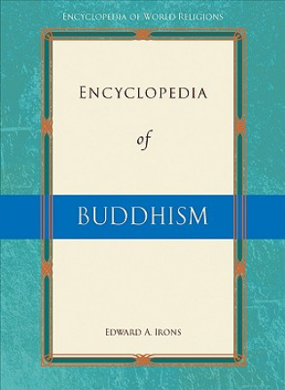 Kniha Encyclopedia of Buddhism Edward A. Irons