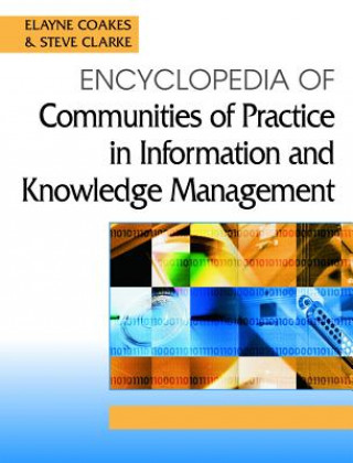 Kniha Encyclopedia of Communities of Practice in Information and Knowledge Management Stephen Allen Clark