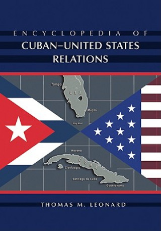 Kniha Encyclopedia of Cuban-United States Relations Thomas M. Leonard