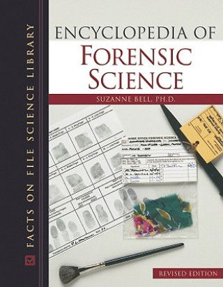 Kniha Encyclopedia of Forensic Science Suzanne Bell