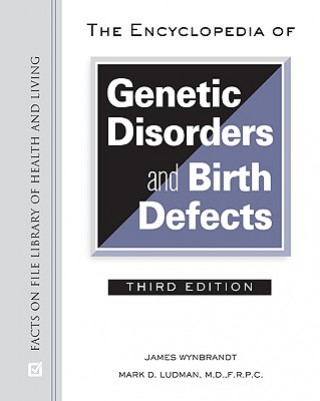 Книга Encyclopedia of Genetic Disorders and Birth Defects Mark D. Ludman