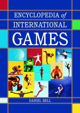 Książka Encyclopedia of International Games Daniel Bell