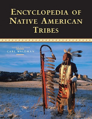 Knjiga Encyclopedia of Native American Tribes Carl Waldman