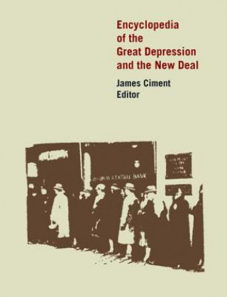 Kniha Encyclopedia of the Great Depression and the New Deal James Ciment