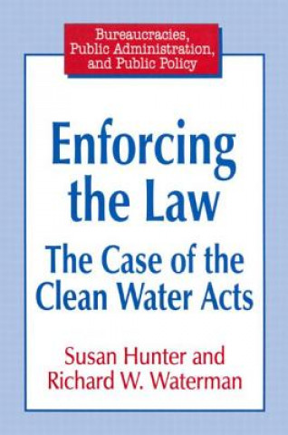 Könyv Enforcing the Law Richard W. Waterman