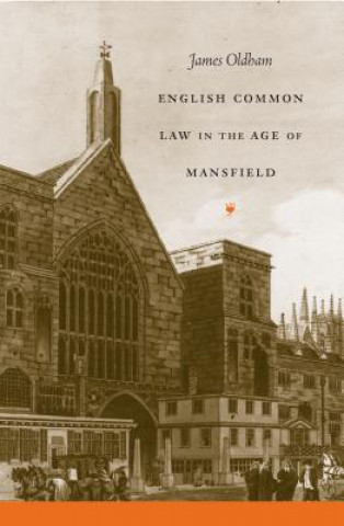 Carte English Common Law in the Age of Mansfield James Oldham