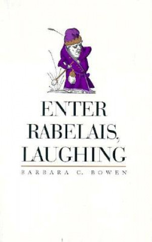 Carte Enter Rabelais, Laughing Barbara C. Bowen
