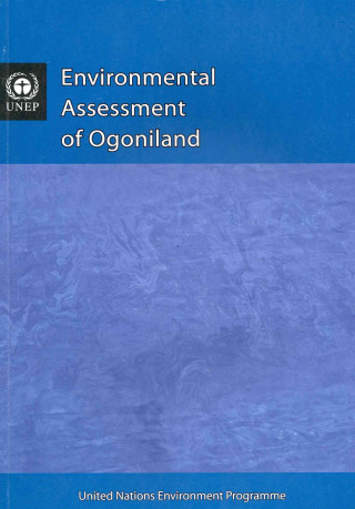 Book Environmental Assessment of Ogoniland United Nations Environment Programme