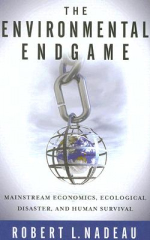 Kniha Environmental Endgame Robert L. Nadeau