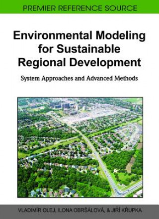 Książka Environmental Modeling for Sustainable Regional Development Jiri Krupka