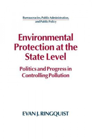 Knjiga Environmental Protection at the State Level Evan J. Ringquist