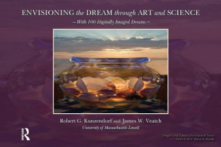 Knjiga Envisioning the Dream Through Art and Science James Veatch