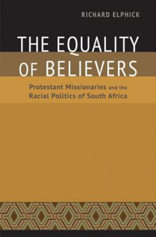 Book Equality of Believers Richard H. Elphick