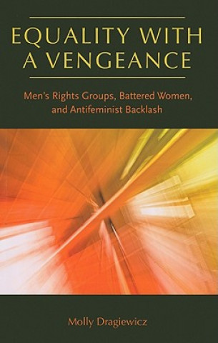 Книга Equality with a Vengeance Molly Dragiewicz