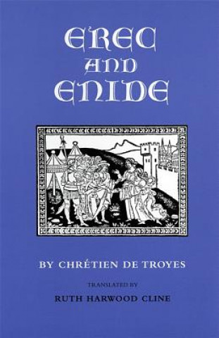Könyv Erec and Enide Chrétien de Troyes