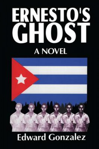 Kniha Ernesto's Ghost Edward Gonzalez