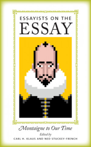Carte Essayists on the Essay Carl H. Klaus