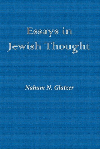 Kniha Essays in Jewish Thought Nahum N. Glatzer