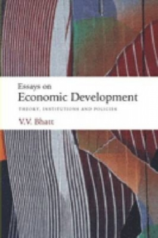 Carte Essays on Economic Development V.V. Bhatt