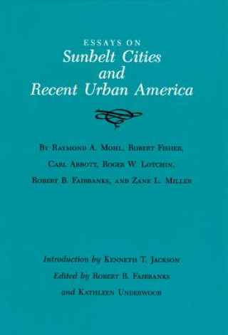 Kniha Essays Sunbelt Cities #23 Fairbanks