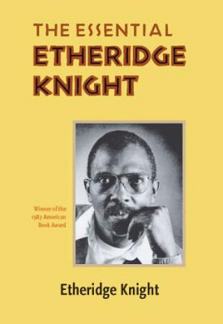 Книга Essential Etheridge Knight, The Etheridge Knight