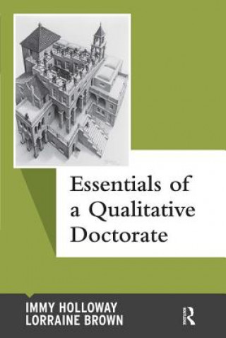 Carte Essentials of a Qualitative Doctorate Lorraine Brown