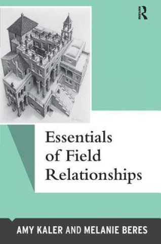 Kniha Essentials of Field Relationships Melanie Beres