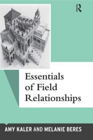 Carte Essentials of Field Relationships Melanie Beres