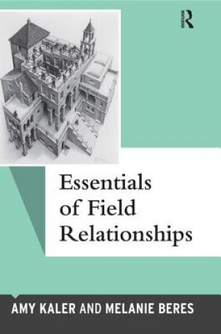 Kniha Essentials of Field Relationships Melanie Beres