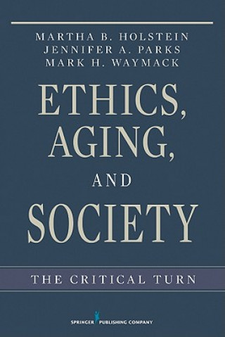 Knjiga Ethics, Aging and Society Jennifer Parks