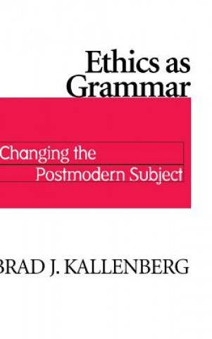 Książka Ethics as Grammar Brad J. Kallenberg