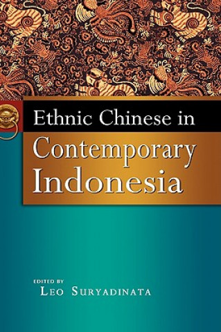 Książka Ethnic Chinese in Contemporary Indonesia Leo Heng Chew Suryadinata