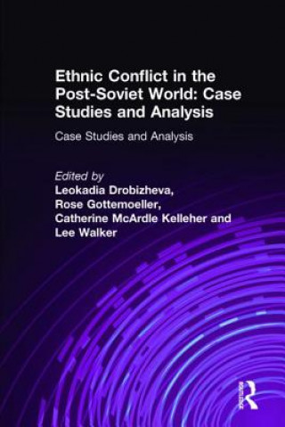 Könyv Ethnic Conflict in the Post-Soviet World: Case Studies and Analysis Leokadia Drobizheva