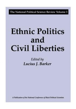 Könyv Ethnic Politics and Civil Liberties Lucius J. Barker