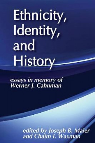 Knjiga Ethnicity, Identity, and History Chaim I. Waxman