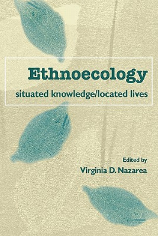 Könyv Ethnoecology Virginia D. Nazarea