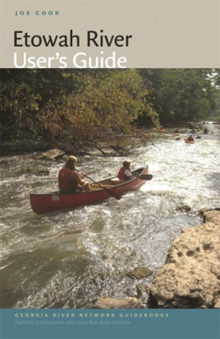 Kniha Etowah River User's Guide Joe Cook