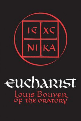 Kniha Eucharist Louis Bouyer