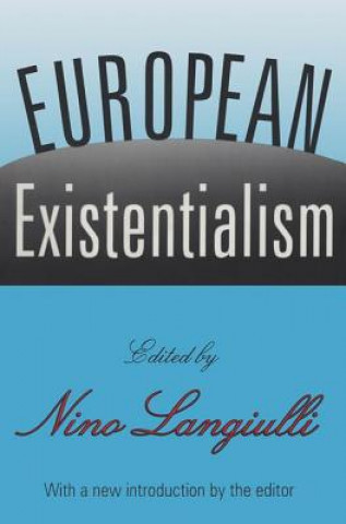 Knjiga European Existentialism Nino Langiulli