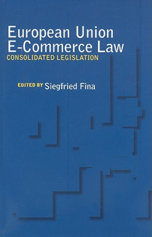 Kniha European Union E-Commerce Law 
