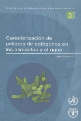 Kniha Evaluacion de Riesgos de Listeria Monocytogenes En Alimentos Listos Para El Consumo Food and Agriculture Organization of the United Nations