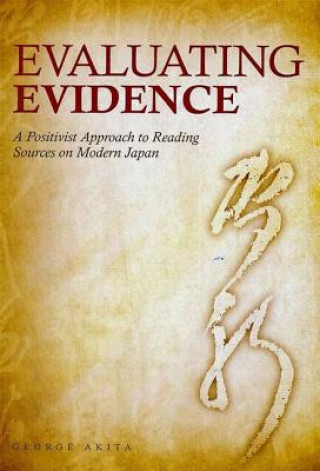 Knjiga Evaluating Evidence George Akita