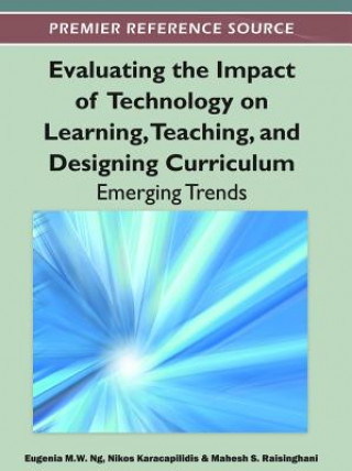 Kniha Evaluating the Impact of Technology on Learning, Teaching, and Designing Curriculum Nikos Karacapilidis