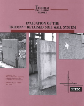 Buch Evaluation of the Tricon Retained Soil Wall System Dr J Vernon McGee