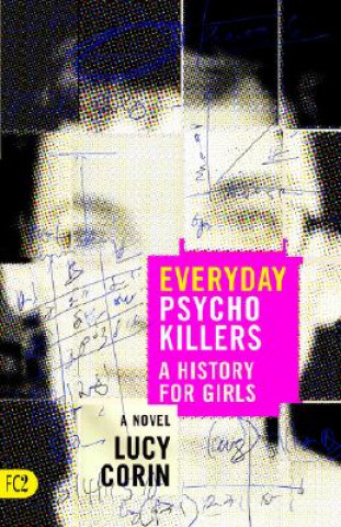 Kniha Everyday Psychokillers Lucy Corin