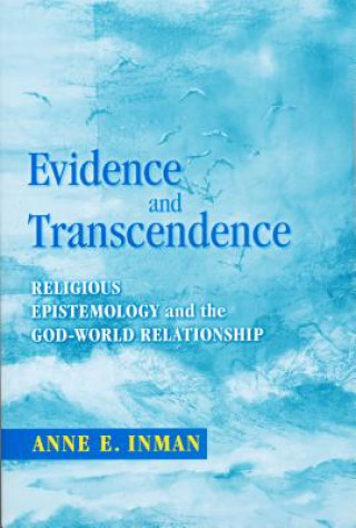 Kniha Evidence and Transcendence Anne E. Inman